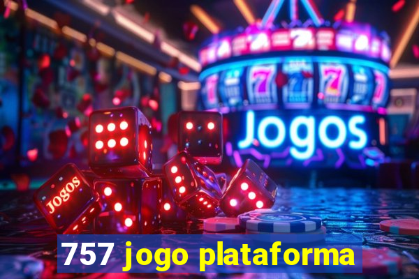 757 jogo plataforma